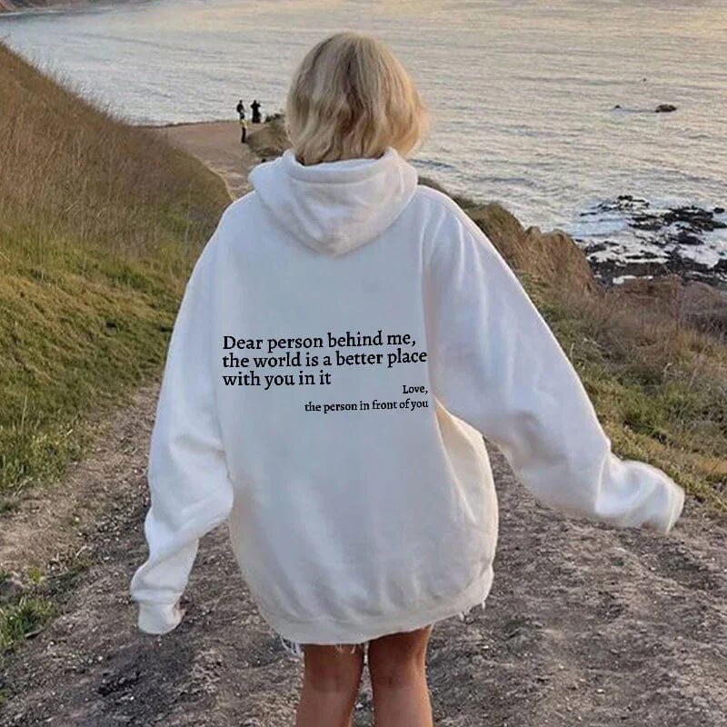 Women's White Inspirational Quote Hoodie – Oversized "Dear Person Behind Me" Sweatshirt
